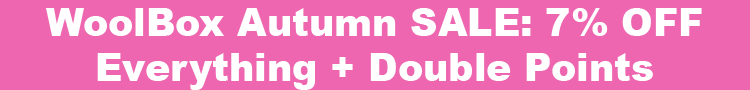 WoolBox Autumn SALE - 7% OFF Everything!